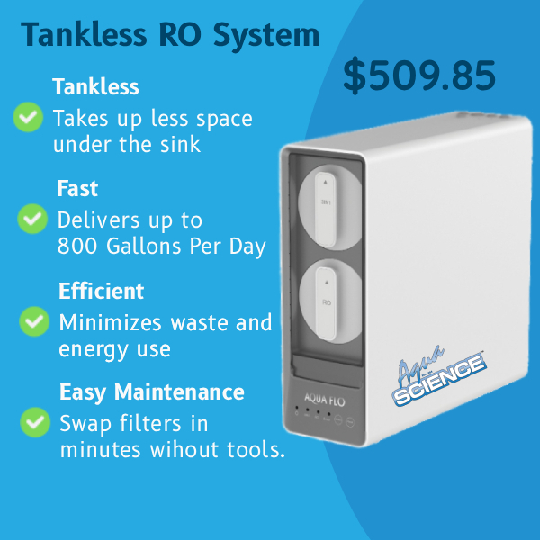 Aqua Science 800GPD Tankless RO System